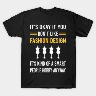 Smart People Hobby Fashion Design Designer Designing T-Shirt